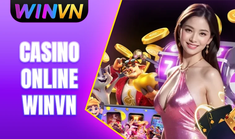 WINVN - Nhà Cái WIN VN - Trang Chủ Cá Cược Casino Online Số 1