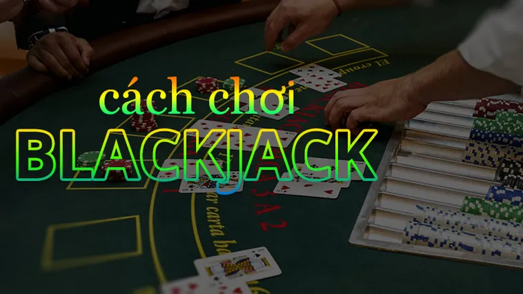 Khám Phá Trò Chơi Blackjack Tại WINVN Đỉnh Cao Chiến Thuật 2025